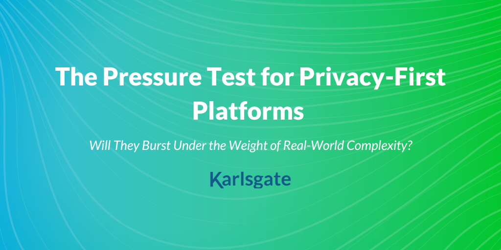 The Pressure Test for Privacy-First Platforms