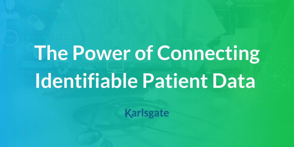 The Power of Connecting Identifiable Patient Data